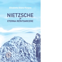 Nietzsche si Eterna Reintoarcere