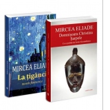 Pachet Mircea Eliade (2 carti): 1. Domnisoara Christina. Sarpele; 2. La tiganci