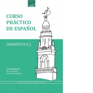 Curso practico de espanol. Gramatica II.2