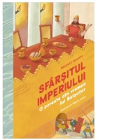 Sfarsitul imperiului. O poveste din vremea lui Belsatar