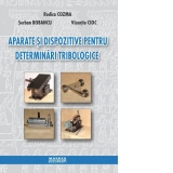 Aparate si dispozitive pentru determinari tribologice (CD)