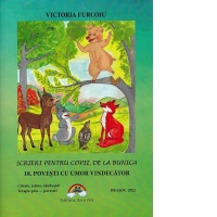 Scrieri pentru copii, de la bunica Vol.18: Povesti cu umor vindecator