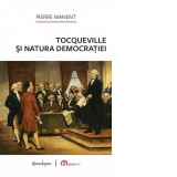 Tocqueville si natura democratiei