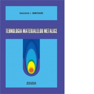 Tehnologia materialelor metalice (CD)