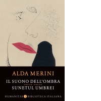 Il suono dell'ombra / Sunetul umbrei. Poesie / Poezii