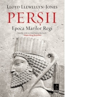 Persii. Epoca Marilor Regi