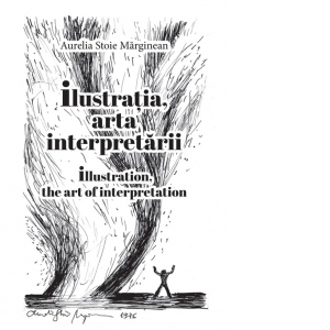 Ilustratia, arta interpretarii. Illustration, the art of interpretation