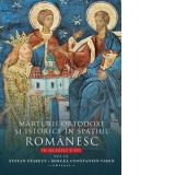 Marturii ortodoxe si istorice in spatiul romanesc in secolele V-XVI. Volumul 3