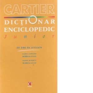 Dictionar Enciclopedic Junior (35346 de articole) - nume comune ( 20026 de articole), nume proprii (15320 de articole)