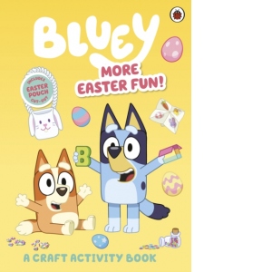 Bluey: More Easter Fun!: A Craft Activity Book