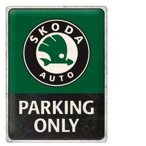 Placa 30x40 Skoda - Parking Only, Skoda