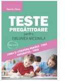Teste pregatitoare pentru Evaluarea Nationala clasa a IV-a. Limba si literatura romana PIRLS si Matematica TIMSS