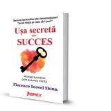 Usa secreta spre succes. Atinge succesul prin puterea mintii