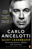 Quiet Leadership : Winning Hearts, Minds and Matches