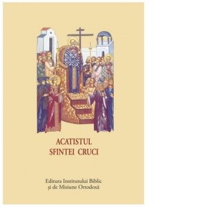 Vezi detalii pentru Acatistul Sfintei Cruci (format mic)