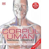 Corpul uman. Manual complet Editia a III - a