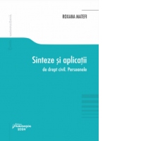 Sinteze si aplicatii de drept civil. Persoanele