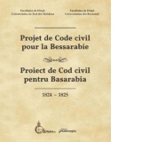 Projet de Code civil pour la Bessarabie - Proiect de Cod civil pentru Basarabia (1824-1825)