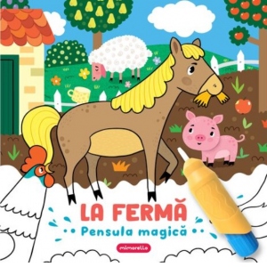 La ferma. Pensula magica