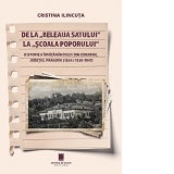 De la "beleaua satului" la "scoala poporului". O istorie a invatamantului din Comarnic, judetul Prahova(1834/1838-1947)
