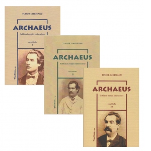 Archaeus. Sublimul creatiei eminesciene (3 volume)