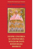 Despre cinstirea si canonizarea sfintilor dupa randuielile Bisericii