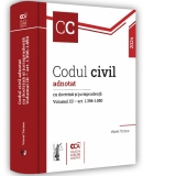 Codul civil adnotat cu doctrina si jurisprudenta. Volumul III – art. 1.396-1.850