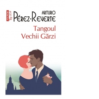 Tangoul Vechii Garzi  (editie de buzunar)