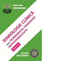 Semiologie clinica pentru invatamantul universitar medicofarmaceutic. Editia a 2-a