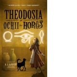 Theodosia si Ochii lui Horus, volumul 3