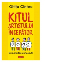 Kitul artistului incepator. Cum ma fac cunoscut?