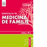 Esentialul in medicina de familie. Editia a 4-a