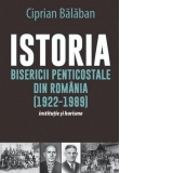 Istoria Bisericii Penticostale din Romania (1922-1989)