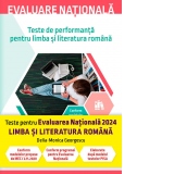 Evaluare nationala 2024. Teste de performanta pentru limba si literatura romana