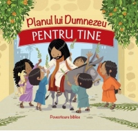 Planul lui Dumnezeu pentru tine: povestioare Biblice