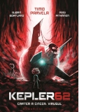 Kepler62. Cartea a cincea: Virusul
