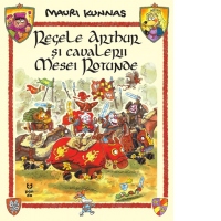 Regele Arthur si cavalerii Mesei Rotunde