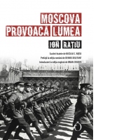 Moscova provoaca lumea