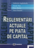 Reglementari actuale pe piata de capital