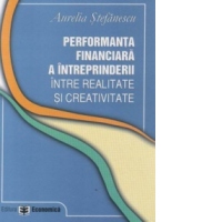 Performanta financiara a intreprinderii - intre realitate si creativitate