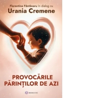 Provocarile parintilor de azi