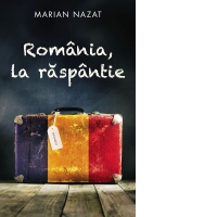 Romania, la raspantie