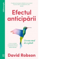 Efectul anticiparii. Un nou mod de a gandi