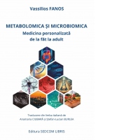 Metabolomica si microbiomica. Medicina personalizata de la fat la adult