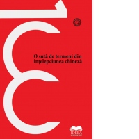O suta de termeni din intelepciunea chineza