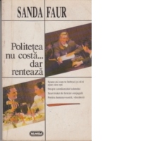 Politetea nu costa...dar renteaza (editia a II-a)