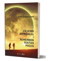 Un semn suprareal / Remember Youtan Poluo