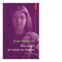 Am reusit sa raman eu insami. Editie definitiva