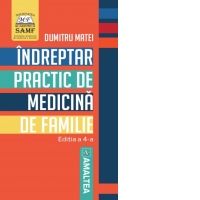 Indreptar practic de medicina de familie. Editia a 4-a