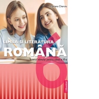 Limba si literatura romana. Caietul elevului pentru clasa a VI-a